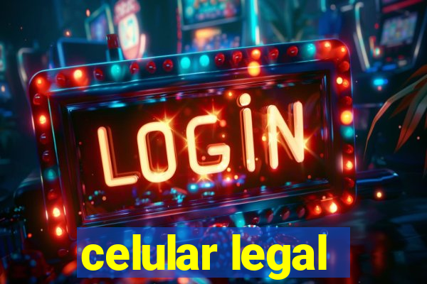 celular legal